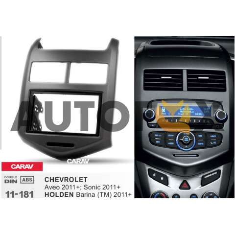 Carav 11-181: 2 DIN CHEVROLET Aveo, Sonic 2011+ / HOLDEN Barina (TM) 